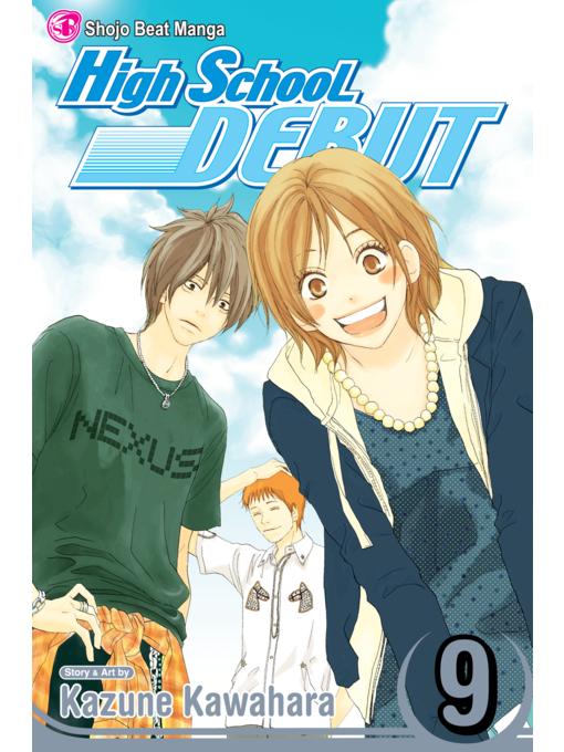 Title details for High School Debut, Volume 9 by Kazune Kawahara - Available